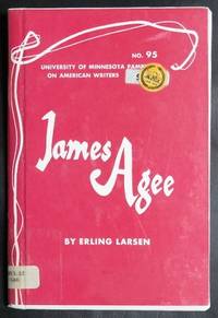 James Agee - American Writers 95: University of Minnesota Pamphlets on American Writers