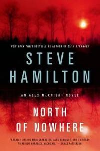 North of Nowhere : An Alex Mcknight Novel