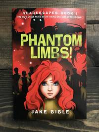 cover of ScareScapes Book One: Phantom Limbs!