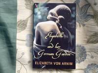 Elizabeth and her German garden by Elizabeth von Arnim - 1985