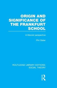 Origin and Significance of the Frankfurt School: A Marxist Perspective