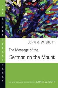 The Message of the Sermon on the Mount : Christian Counter-Culture