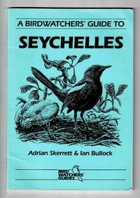 A Birdwatchers' Guide to Seychelles