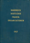 Handbuch Deutscher Frauen-Organisationen. 1957.