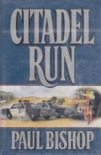 Citadel Run by Bishop, Paul - 1988