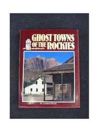 Ghost Towns of the Rockies