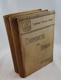 Darkness and Dawn or Scenes in the Days of Nero, An Historic Tale - Two Volume Set Complete by Farrar, F. W - 1892-01-01