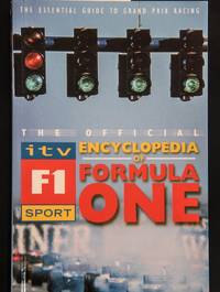 The ITV Sport Encyclopedia of Formula One: The Ultimate Portable Formula One Encyclopedia