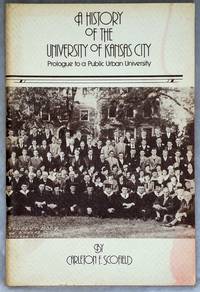 image of A History of the University of Kansas City: Prologue to a Public Urban University