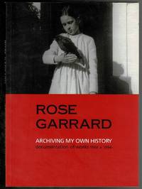 image of Archiving My Own History: Works 1969-1994