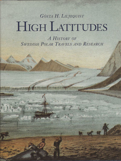 High Latitudes.  A History of Swedish Polar…