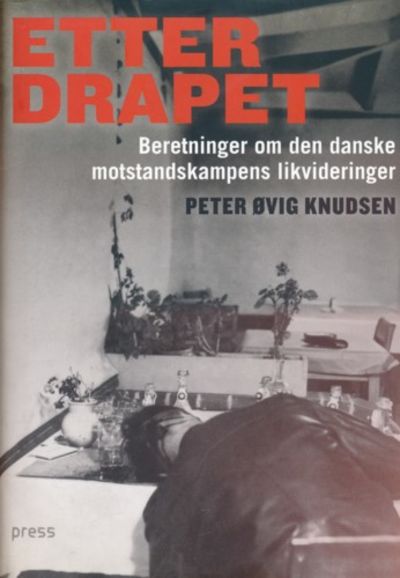 Etter drapet. Beretninger om den danske…