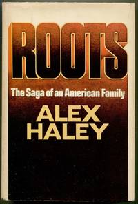 cover of Roots; The Saga of an American Family