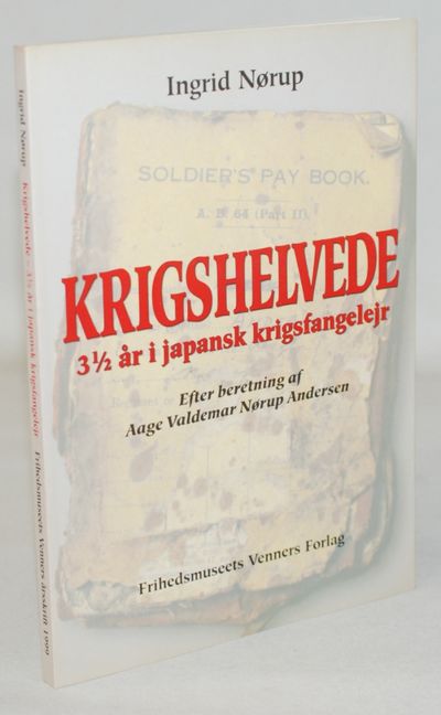 Krigshelvede - 3 1/2 år i japansk krigsfangelejr.