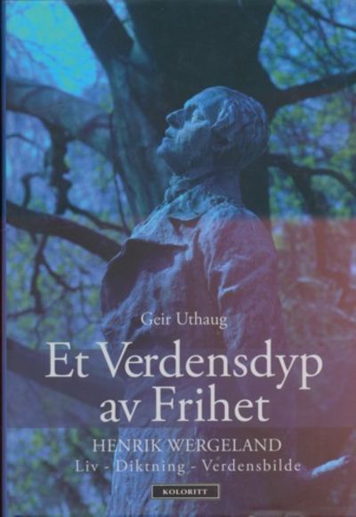 Et Verdensdyp av Frihet. Henrik Wergeland.…