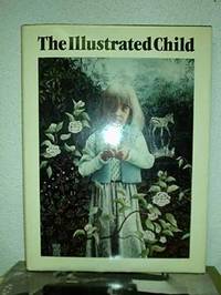 The illustrated Child by Peter Bennett & Dreadnaught - c1979