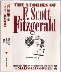 The Stories of F. Scott Fitzgerald: A Selection of Twenty-Eight Stories with an Introduction by Malcolm Cowley by FITZGERALD, F. Scott - 1951