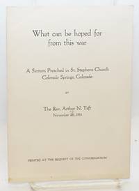 image of What can be hoped for from this war. A sermon preached in St. Stephens Church