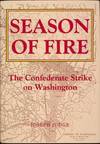 Season of Fire : The Confederate Strike on Washington