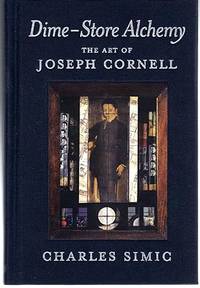 Dime-Store Alchemy: The Art of Joseph Cornell