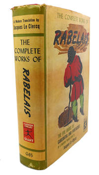 THE COMPLETE WORKS OF RABELAIS :  The Five Books of Gargantua and  Pantagruel