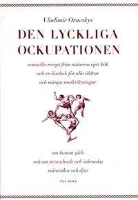 Den lyckliga ockupationen. Vladimir Oravskys…