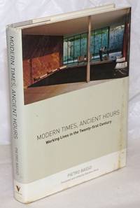 Modern Times, Ancient Hours: Working Lives in the Twenty-First Century. Updated & expanded edition5