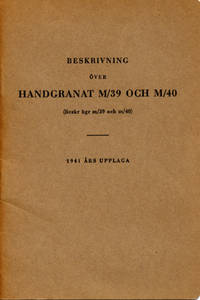 Beskrivning över handgranat M/39 och M/40. (Beskr…