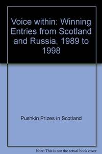 Voice within: Winning Entries from Scotland and Russia, 1989 to 1998
