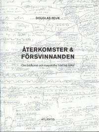 Återkomster & försvinnanden. Om bildkonst och…
