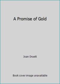 Promise of Gold, A