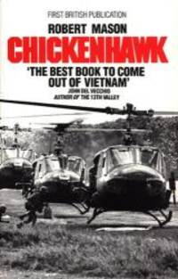 Chickenhawk by Robert Mason - 1984-07-01