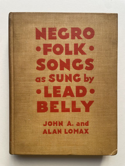 Negro Folk Songs as Sung by Lead Belly