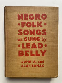 Negro Folk Songs as Sung by Lead Belly