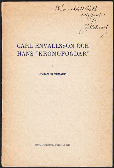 Carl Envallsson och hans ‘kronofogdar’ af Johan…
