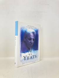 W.B. Yeats: Selected Poems (Phoenix Poetry)