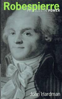 PROFILES IN POWER: ROBESPIERRE