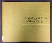 Radiological atlas of bone tumours Volume One