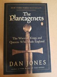 cover of The Plantagenets: The Warrior Kings and Queens Who Made England