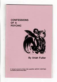 image of Confessions of a psychic. The secret notebooks of Uriah Fuller