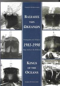 Ships Built for the Hellenes 1981-1990 Kings of the Oceans