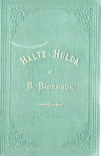 Halte-Hulda. Drama i tre Akter