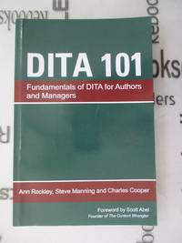 DITA 101 by Rockley, Ann - 2009-05-19