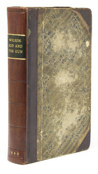 The Rod and the Gun. Being Two Treatises on Angling and Shooting