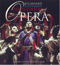 The Billboard Illustrated Encyclopedia Of Opera