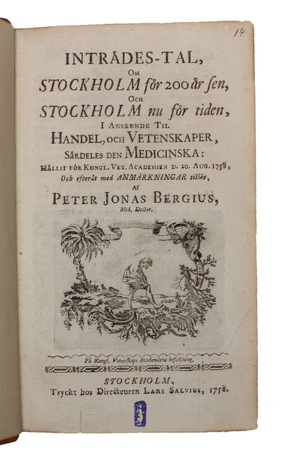 Inträdes-tal, om Stockholm för 200 år sen, och Stockholm nu för tiden, i anseende til handel, och vetenskaper, särdeles den medicinska: hållit för kongl. Vet. academien d. 20 aug. 1758, och efteråt med anmärkningar tilökt. (photo 2)