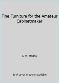 image of Fine Furniture for the Amateur Cabinetmaker