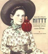 Rachel Field&#039;s Hitty: Her First Hundred Years by Rosemary Wells - 1999-01-06