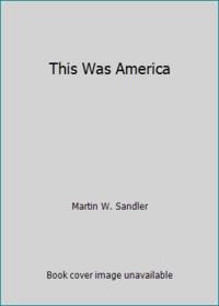 This Was America