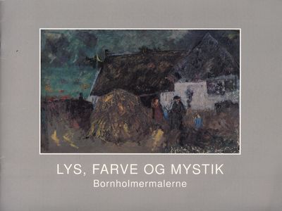 Lys farve og mystik - malerier fra Bornholms…